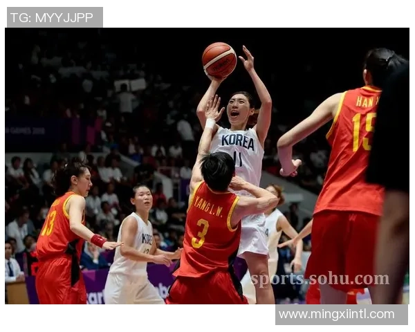 朝韩联队女篮迎战中国队期待激烈对抗与精彩表现