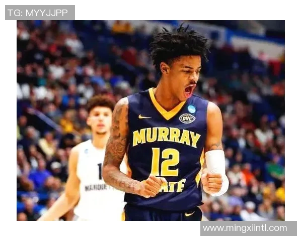 贾莫兰特的崛起之路:从天赋少年到NBA超级巨星的奋斗历程