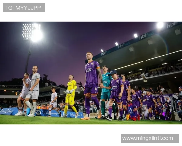 西联部迎战珀斯光荣争夺澳超联赛关键三分的精彩对决